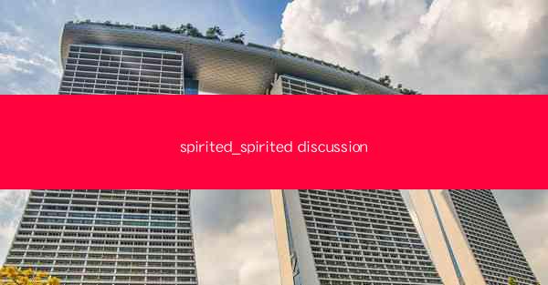 spirited_spirited discussion