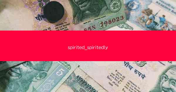 spirited_spiritedly